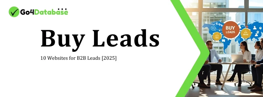 Find top 10 websites to buy quality B2B leads and grow your business in 2025.