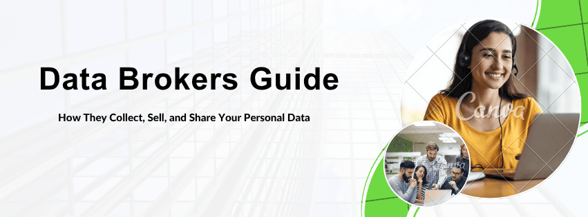Data Brokers Guide: How They Collect, Sell, and Share Your Personal Data