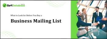 What to Look for Before You Buy a Business Mailing List - Go4Database.