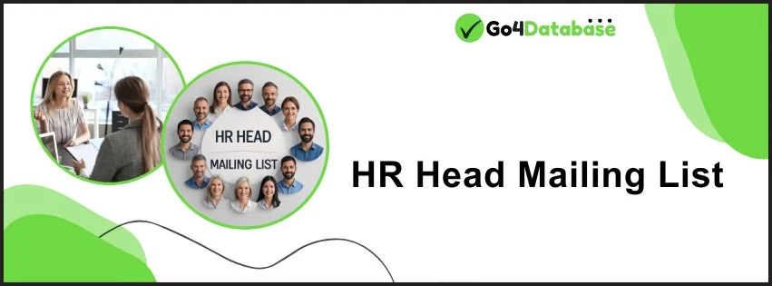 An organized HR head mailing list of Go4Database featuring contact information of HR directors and managers for effective B2B outreach.