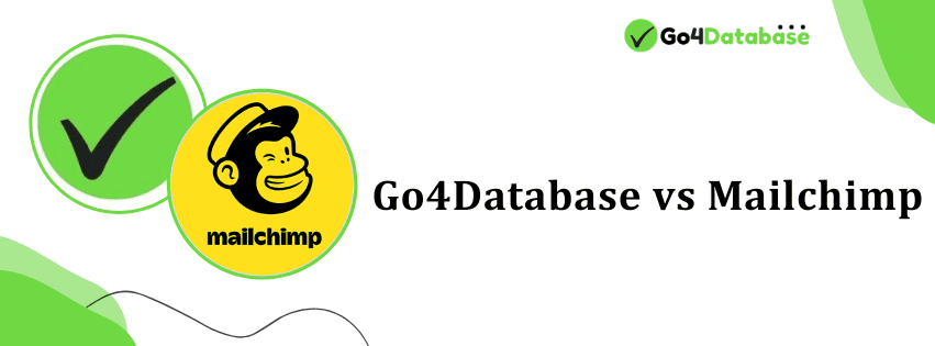 Go4Database vs Mailchimp: Compare Features, Pricing & Business Benefits