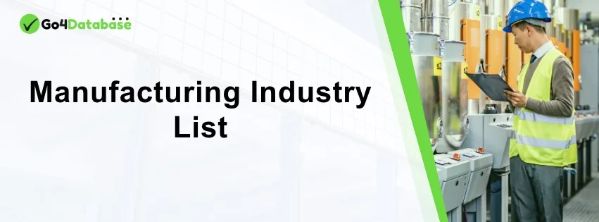 Comprehensive manufacturing industry email list for targeted marketing, networking, lead generation, and business growth.